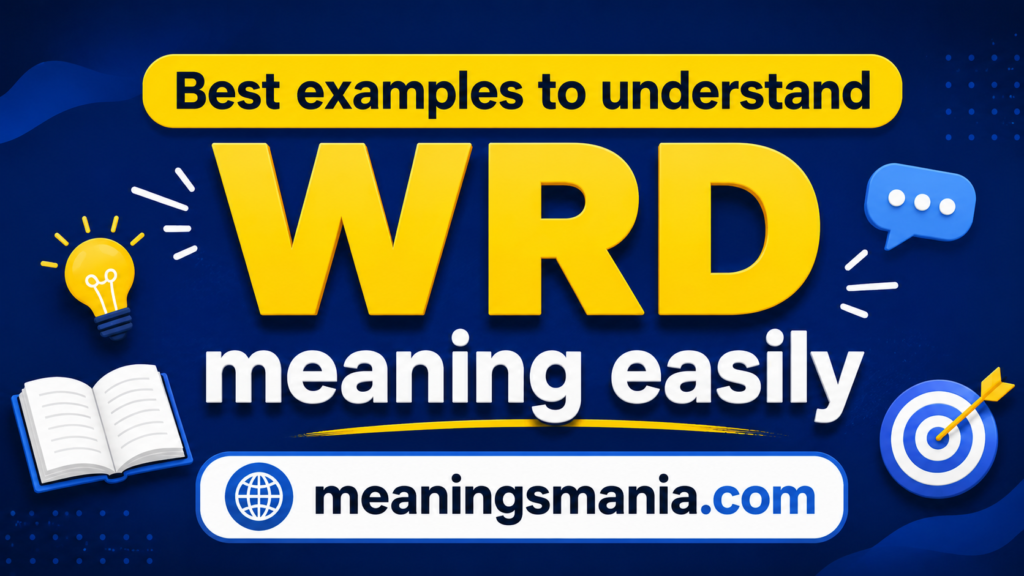 best-examples-to-understand-wrd-meaning-easily