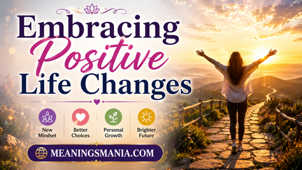 embracing-positive-life-changes
