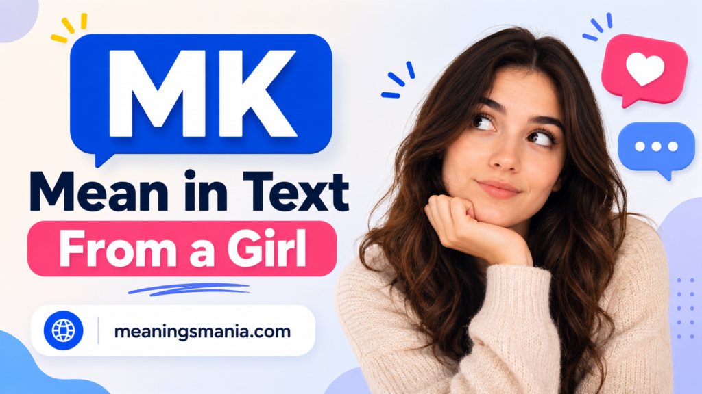 mk-mean-in-text-from-a-girl