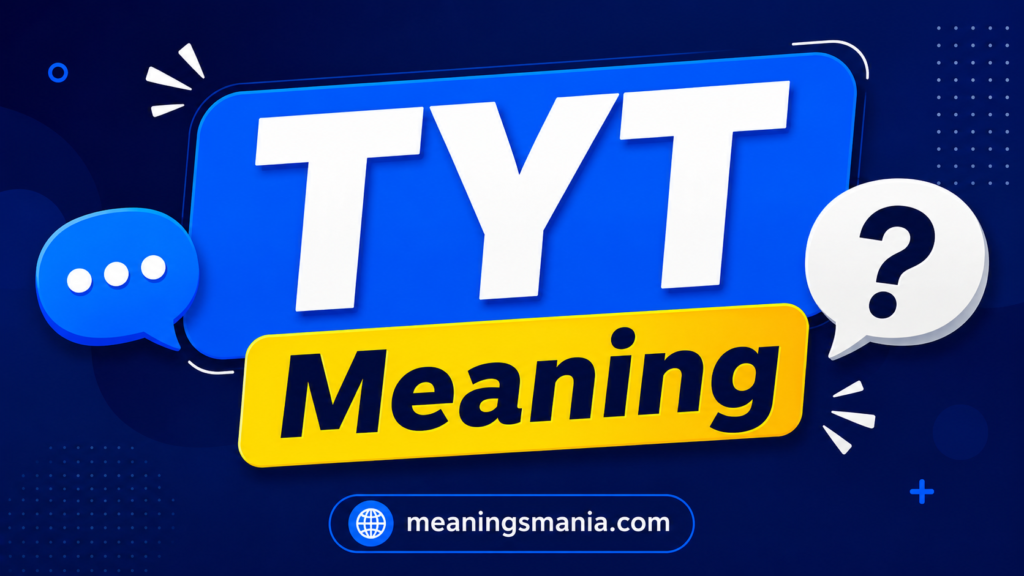 tyt-meaning