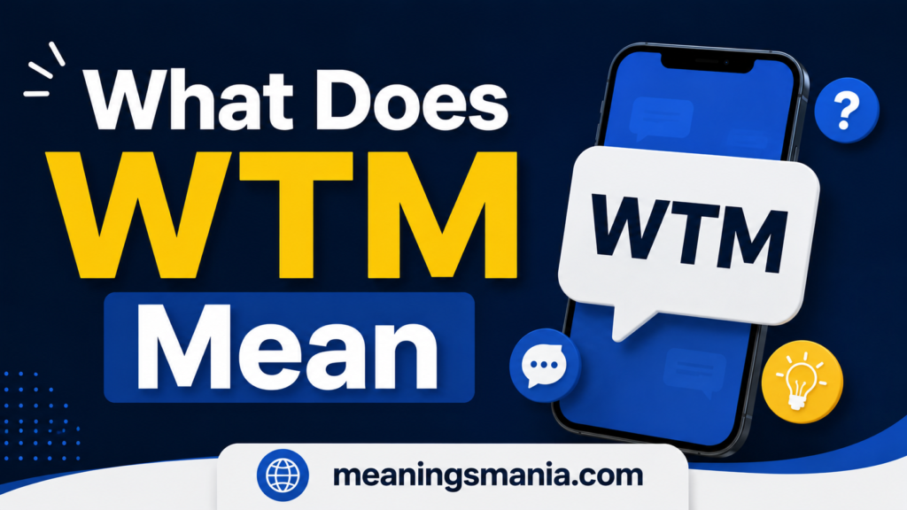 what-does-wtm-mean