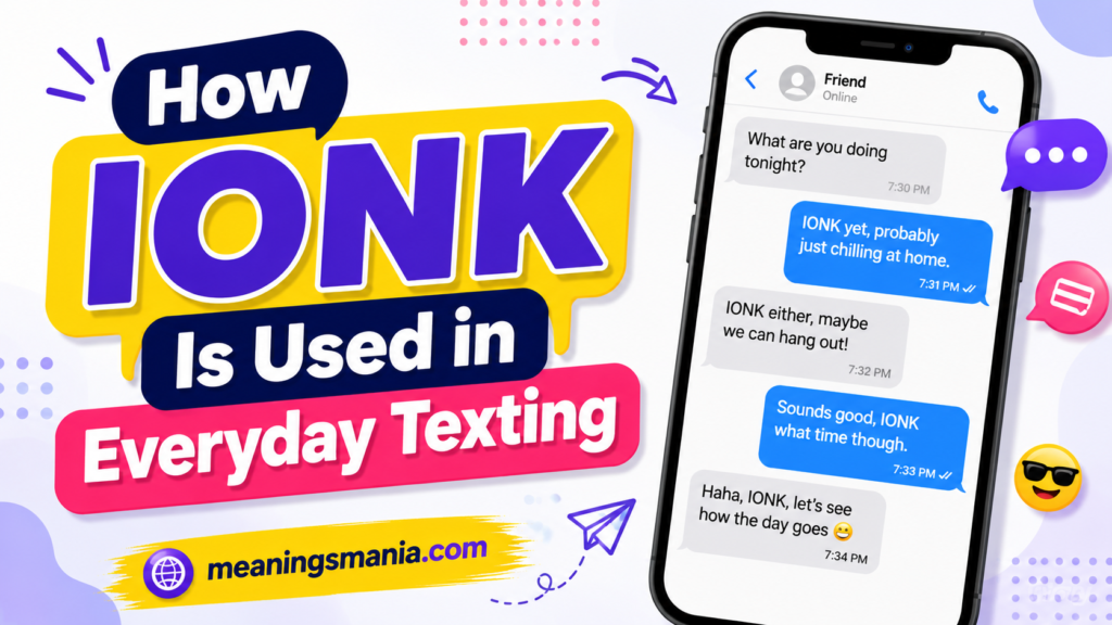 how-ionk-is-used-in-everyday-texting