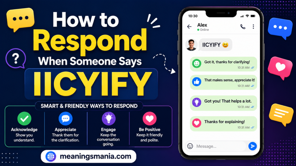 how-to-respond-when-someone-says-iicyify