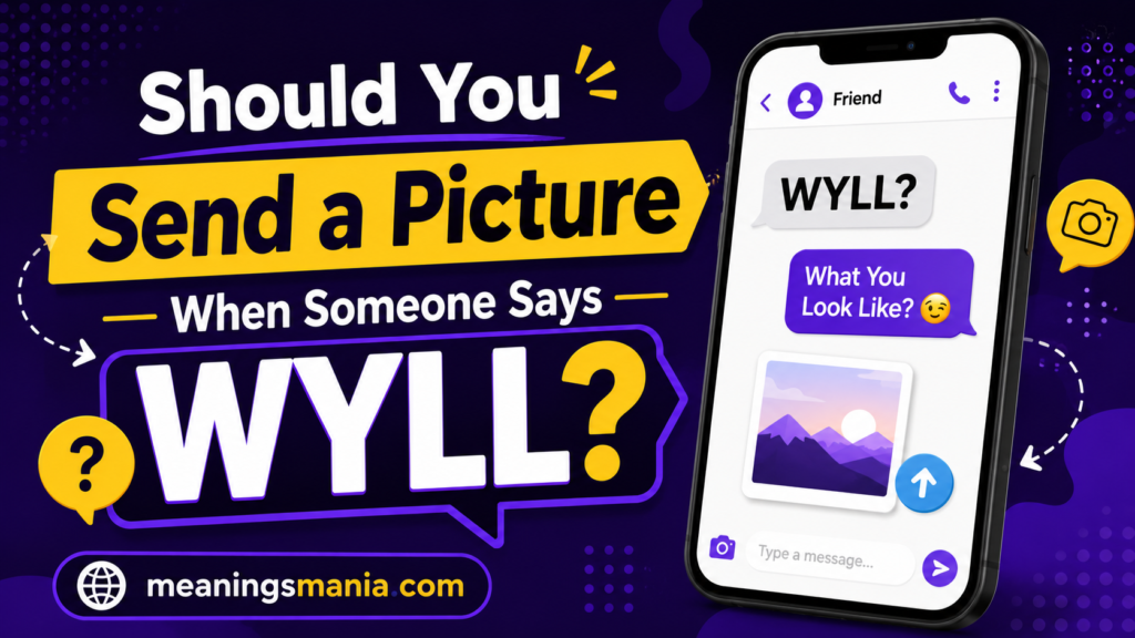 should-you-send-a-picture-when-someone-says-wyll